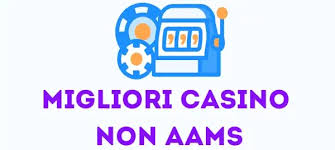 Casinò Non AAMS Affidabili La Guida Completa per Giocatori Consapevoli