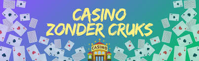 De Voordelen van een Casino Zonder CRUKS