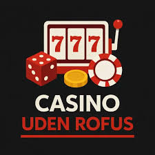 Casino uden ROFUS - En ny æra for spillere