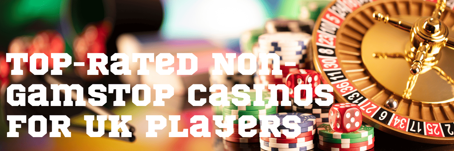 Top Non GamStop Casinos for Unrestricted Gaming Top Non GamStop Casinos for Unrestricted Gaming