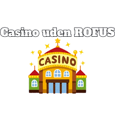 Udenlandsk Casino Uden ROFUS i 2026 En Ny Æra for Spillere